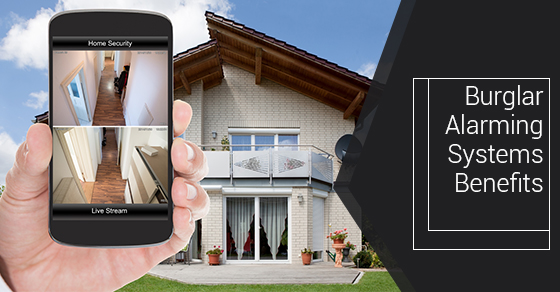 Burglar Alarming Systems Benefits