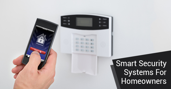 Smart Security Systems For Homeowners