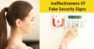 Ineffectiveness Of Fake Security Signs