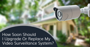 Lifespan Of A Video Surveillance System